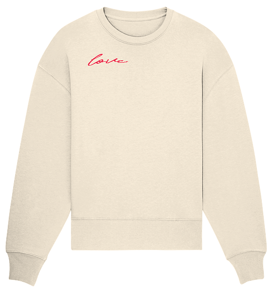 Timeless Love - Organic Oversize Sweatshirt