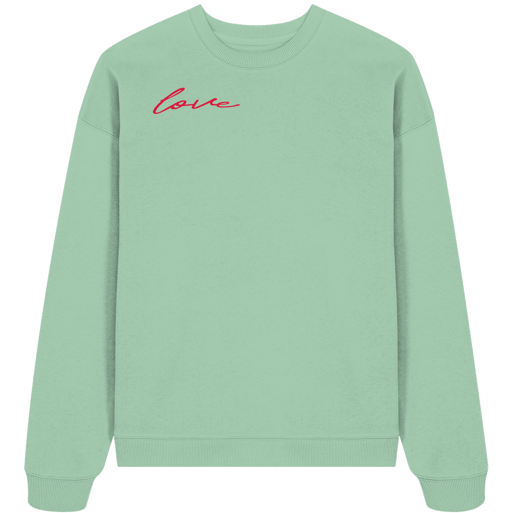 Timeless Love - Organic Oversize Sweatshirt
